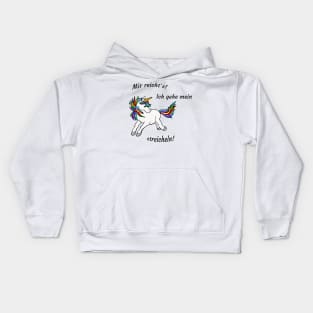 I'm going to stroke my unicorn. I have enough! Kids Hoodie